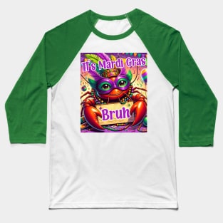 It's Mardi Gras Bruh Crawfish Carnival Happy Mardi Gras 2024 Baseball T-Shirt